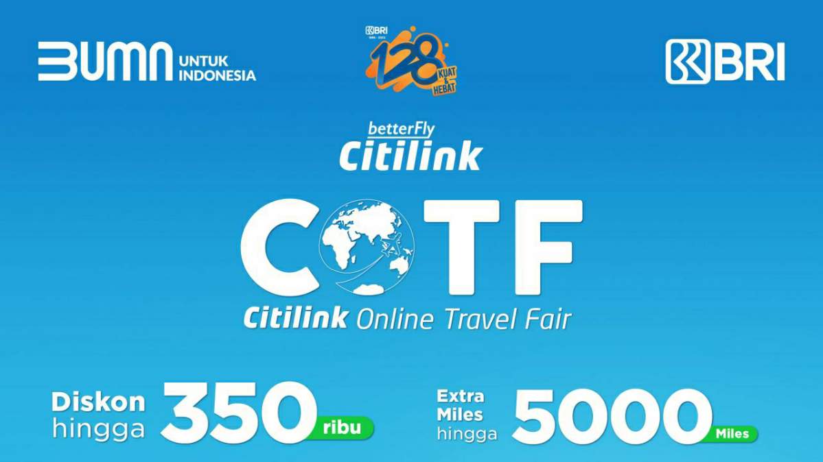 Dukung Gerakan Bangga Berwisata Indonesia, BRI dan Citilink Gelar Online Travel Fair