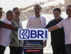 Presiden Joko Widodo Groundbreaking BRI International Microfinance Center Seluas 13 Ribu Meter Persegi di Ibu Kota Nusantara