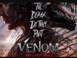Akhir Perjalanan Venom? Inilah Sinopsis Venom The Last Dance