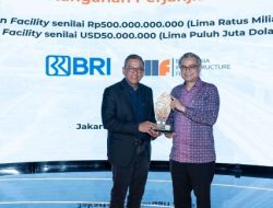 Dukung Pembangunan Sektor Infrastruktur Tanah Air, BRI Berikan Fasilitas Kredit Kepada Indonesia Infrastructure Finance (IIF)